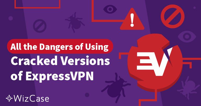 ExpressVPN Crack: Farene Ved Å Bruke Piratkopiert VPN Programvare