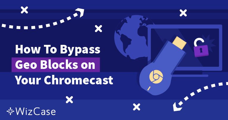 Hvordan man bruker Chromecast med en VPN &ndash; oppdatert 2026