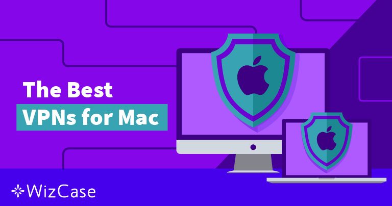 De 4 beste VPN for Mac – testet og vurdert i August 2022