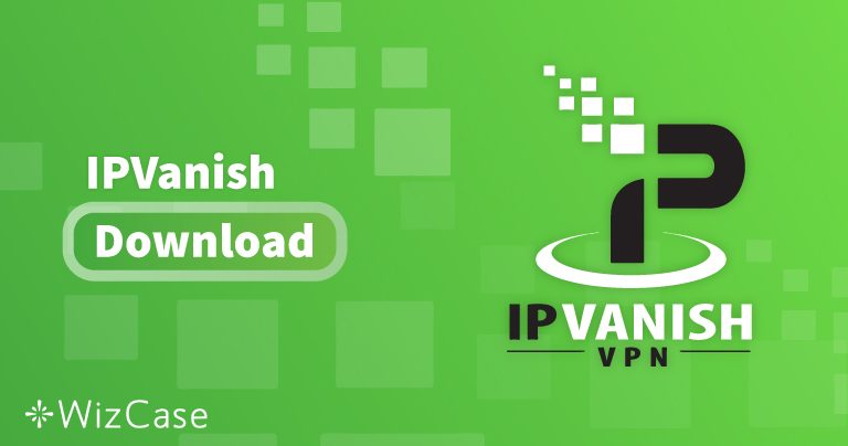 Last ned IPVanish (nyeste versjon) for desktop og mobil